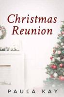 Christmas Reunion (A Legacy Series Novella)