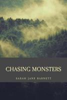 Chasing Monsters