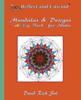 Reflect and Unwind Mandalas & Designs Coloring Book for Adults