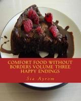 Comfort Food Without Borders Volume Three
