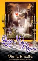 Queen Midas in Reverse