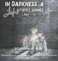 In Darkness, a Light Still Shines... For Kids!