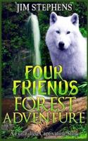 Four Friends Forest Adventure