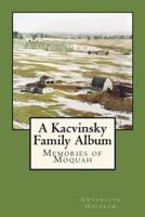 A Kacvinsky Family Album