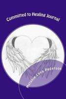 Committed to Healing Journal