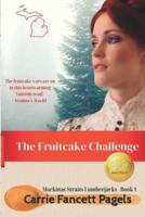 The Fruitcake Challenge