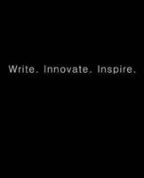 Write. Innovate. Inspire. Journal (Blank/Lined)