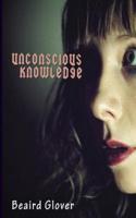 Unconscious Knowledge