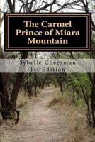 The Carmel Prince of Miara Mountain