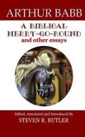 A Biblical Merry-Go-Round and Other Essays