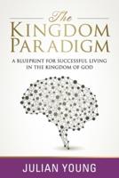 The Kingdom Paradigm