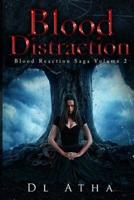 Blood Distraction