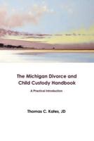 The Michigan Divorce and Child Custody Handbook
