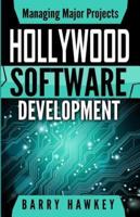 Managing Major Projects: Hollywood Software Development