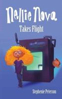 Nellie Nova Takes Flight