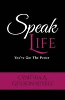 Speak Life