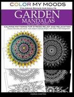Color My Moods Coloring Books for Adults, Day and Night Garden Mandalas, Volume 2