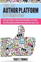 Build Your Author Platform in 10 Simple Steps