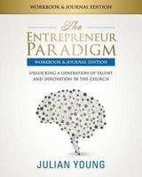The Entrepreneur Paradigm Workbook & Journal Edition