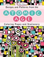 Designs and Patterns from the Atomic Age