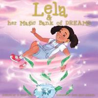 Lela and Her Magic Bank of Dreams