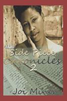 Side Piece Chronicles 2
