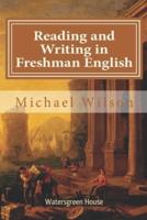 Reading and Writing in Freshman English