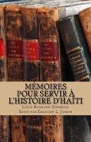 Mémoires Pour Servir À L'histoire d'Haïti