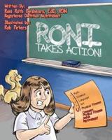 Roni Takes Action