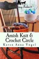Amish Knit & Crochet Circle