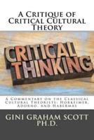 A Critique of Critical Cultural Theory