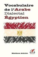 Vocabulaire de l'Arabe Dialectal Égyptien