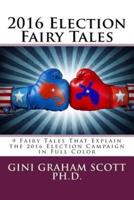 2016 Election Fairy Tales