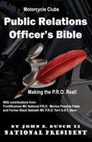 Motorcycle Club Public Relations Officer's Bible