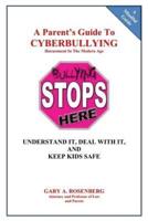 A Parent's Guide to Cyberbullying - Harassment in the Modern Age