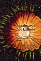 Three Degrees of Latitude: A curious guide to the natural history of the pehuén