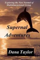 Supernal Adventures
