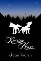 Walsh, J: Raising Kings