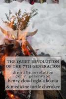 The Quiet Revolution of the 7th Generation