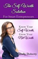 The Self-Worth Solution for Smart Entrepreneurs
