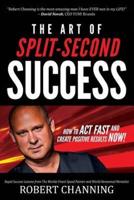 The Art of Split-Second Success