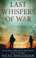 Last Whispers of War