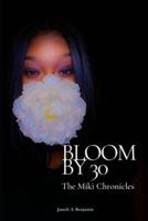 Bloom by 30