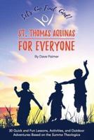 St. Thomas Aquinas for Everyone