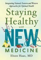 Staying Healthy With New Medicine