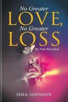 No Greater Love, No Greater Loss