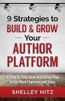 9 Strategies to Build and Grow Your Author Platform