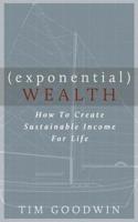 Exponential Wealth