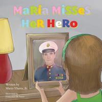 María Misses Her Hero