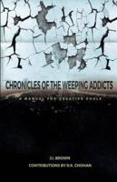 Chronicles of the Weeping Addicts